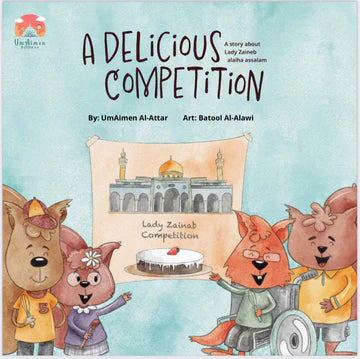 A Delicious Competition - Story Book + Cake Craft (Um Aimen Books)